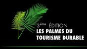 3ème édition des Palmes du Tourisme Durable